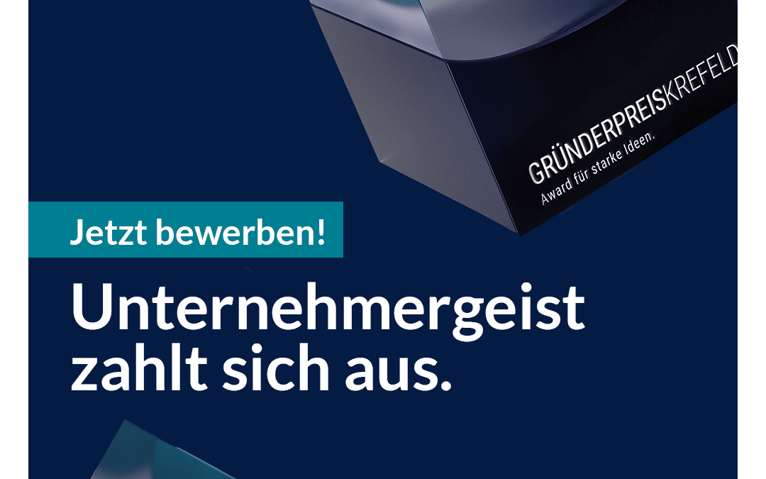 GRÜNDERPREIS KREFELD 2027: Bühne frei für unternehmerischen Mut